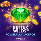 Better Wilds PowerPlay Jackpot